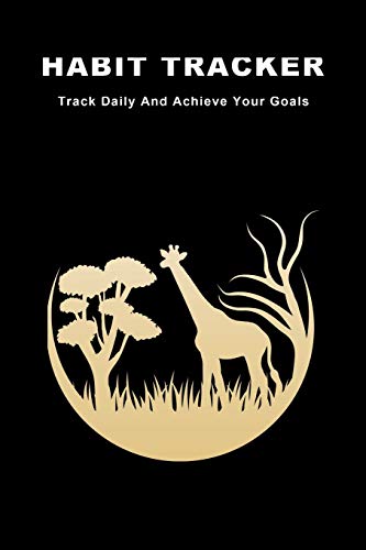 Habit Tracker: Track Daily And Achieve Your Goals - 9781072056591