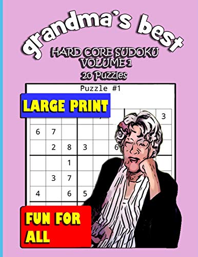 Grandma'S Best Hard Core Sudoku: Volume 1