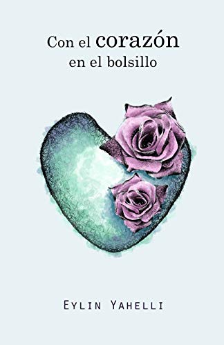 Con El Coraz?N En El Bolsillo (Spanish Edition)