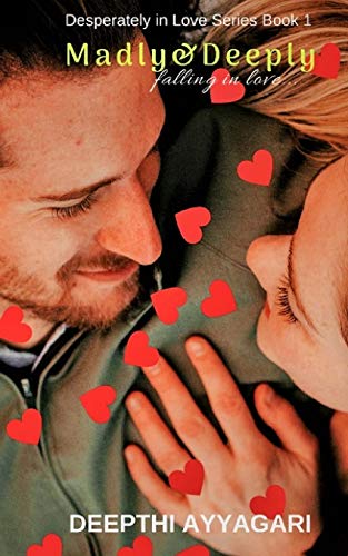 Madly & Deeply: Falling In Love (Desperately In Love)