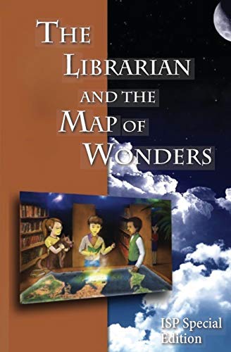 The Librarian And The Map Of Wonders: Isp Special Edition
