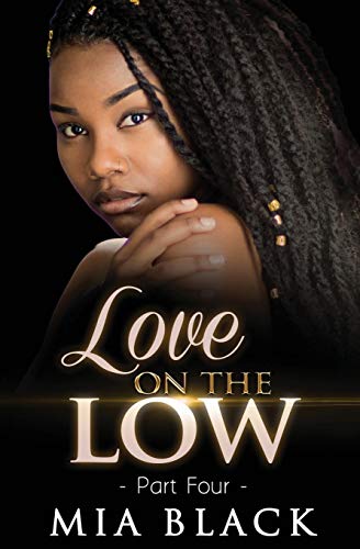 Love On The Low 4 (Secret Love Series)