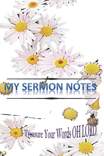 My Sermon Notes: I Treasure Your Words Oh Lord