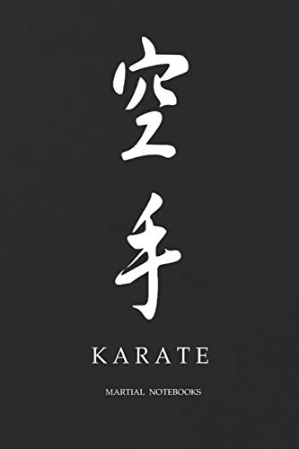Martial Notebooks Karate: Black Cover 6 X 9 (Karate Martial Way Notebooks)