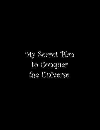 My Secret Plan To Conquer The Universe: Line Notebook Handwriting Practice Paper Workbook