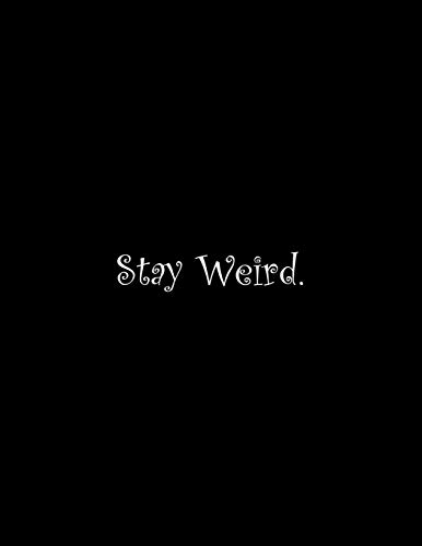 Stay Weird: Line Notebook Handwriting Practice Paper Workbook