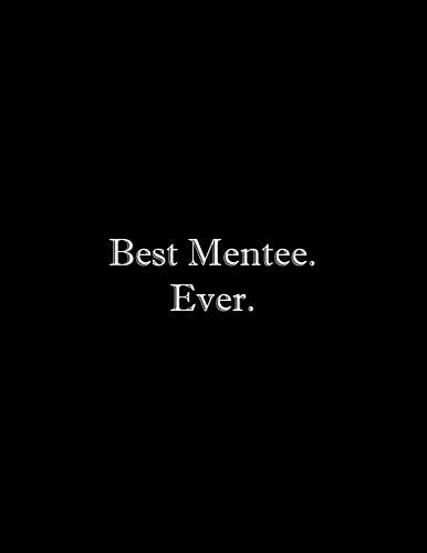 Best Mentee. Ever: Line Notebook Handwriting Practice Paper Workbook