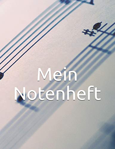 Mein Notenheft: So Macht Lernen Spa? - Ein Notenblock Mit Leeren Notenzeilen Und Taktmakierungen - 100 Seiten. (German Edition)