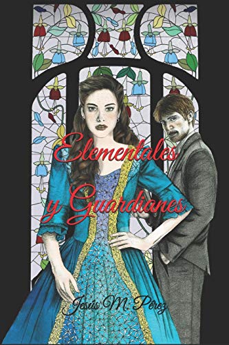 Elementales Y Guardianes (Spanish Edition)
