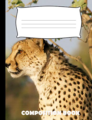 Composition Book: Cheetah Composition Notebook Wide Ruled - 9781072628743