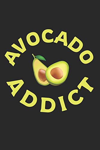 Kochbuch Zum Ausf?llen: F?r Vegane Und Vegetarische Rezepte, Dein Pers÷Nliches Nachschlagewerk Mit Deinen Eigenen Rezepten; Motiv: Avocado Addict (German Edition)