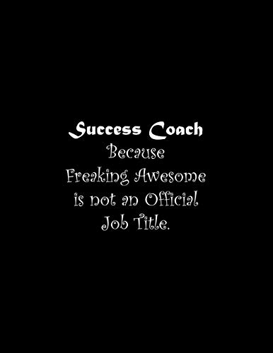 Success Coach Because Freaking Awesome Is Not An Official Job Title: Line Notebook Handwriting Practice Paper Workbook