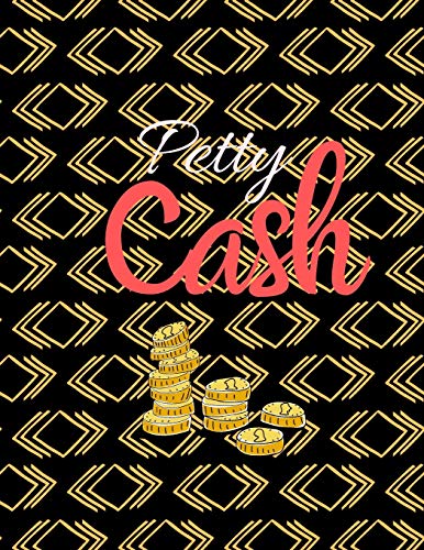 Petty Cash: 6 Column Payment Record Tracker | Manage Cash Going In & Out | Simple Accounting Book | 8.5 X 11 Inches Compact | 120 Pages - 9781072649151