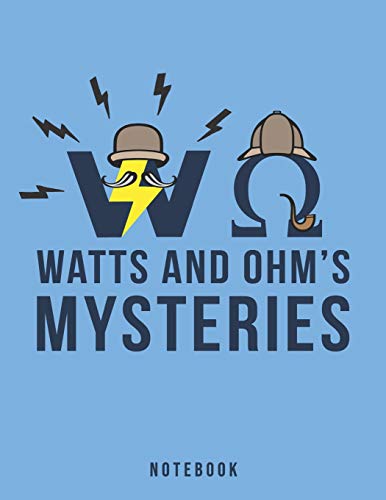 Watts And Ohm's Mysteries Notebook: Electrical Pun Sparked By The Mysterious World Of Electricity