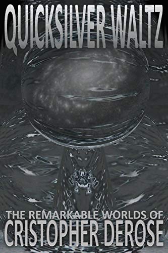 The Quicksilver Waltz