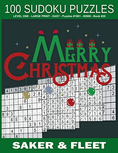 100 Sudoku Puzzles: Level One- Large Print - Easy - Puzzles #1901 To #2000 - Book #20 - Brain Teasers To While The Time Away