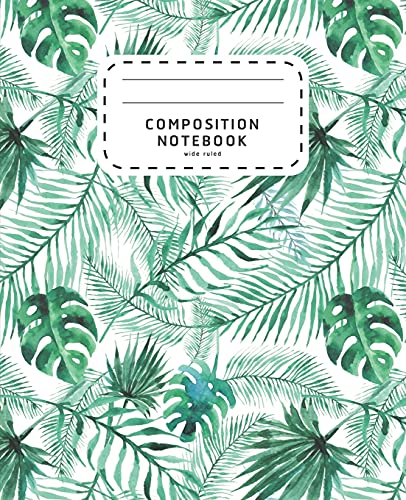 Composition Notebook: Watercolor Palm Leaves | Wide Ruled Notebook For School | Composition Notebook Preschool (School Notebook Wide Ruled)