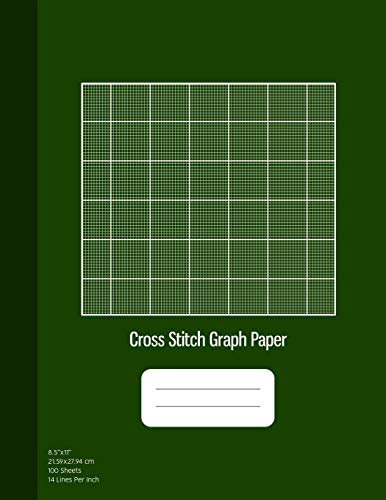 Cross Stitch Graph Paper: 14 Lines Per Inch, Graph Paper For Embroidery And Needlework, 8.5''X11'', 100 Sheets, Green Cover (Beading Graph Paper)