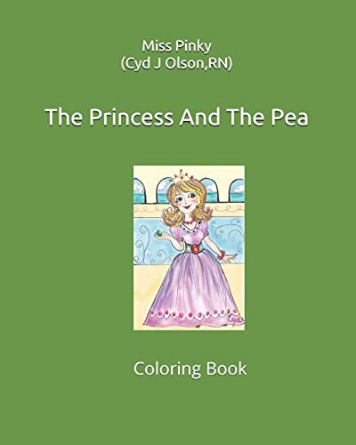 The Princess And The Pea: Coloring Book