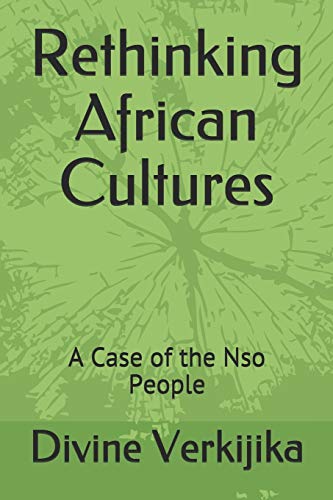 Rethinking African Cultures: A Case Of The Nso People