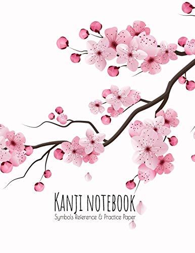 Kanji Notebook | Symbols Reference & Practice Paper: Genkoyoshi Practice Paper (Type Of Paper Used Fur Writing Japanese Symbols) Fur Kanji, Hiragana, ... Cover Design (Japanese Writing Collection) - 9781073101337