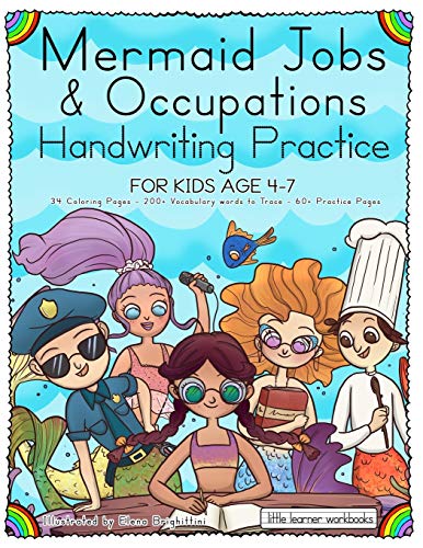 Mermaid Jobs & Occupations - Handwriting Practice Fur Kids Age 4-7: 34 Illustrations To Color - 200+ Vocabulary Words To Trace - 60+ Practice Pages (Little Learner Workbooks)