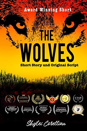 The Wolves: Short Story And Original Screenplay