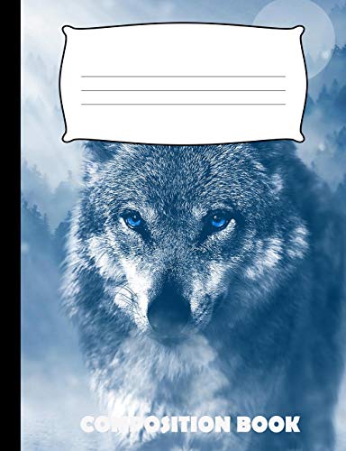 Composition Book: Wolf Composition Notebook Wide Ruled