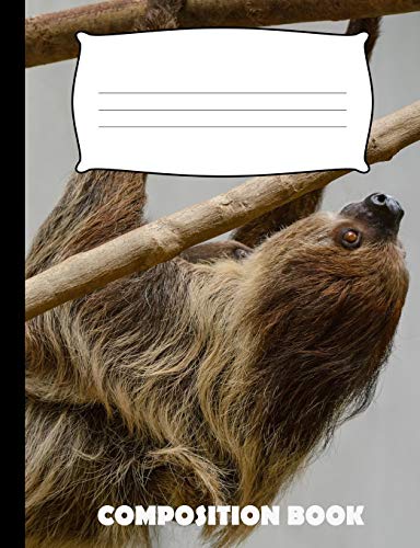 Composition Book: Sloth Composition Notebook Wide Ruled