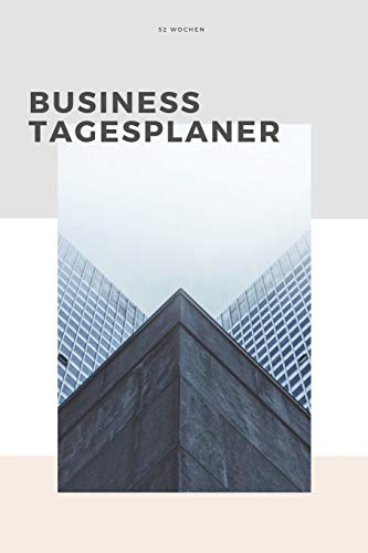 Business Tagesplaner 52 Wochen: A5 Business Organizer Planer | Wochenplaner | Jahresplaner | Buchkalender | Taschenkalender | Wochenkalender | ... Und Freiberufler (German Edition)