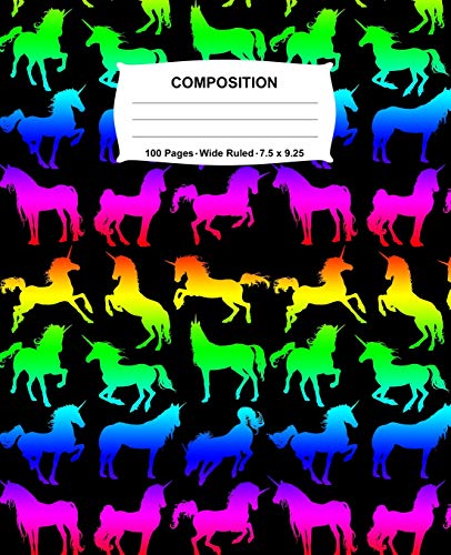 Composition Notebook: Unicorns Rainbow Neon Notebook Wide Ruled 100 Pages 7.5 X 9.25