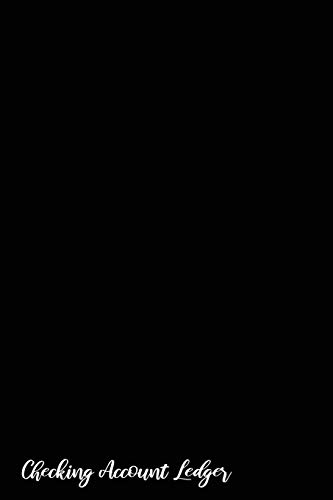 Checking Account Ledger: Checking Account Register,6 Column Personal Record Tracker Log Book,Black Background