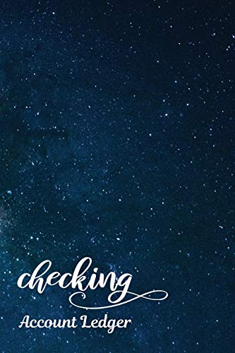 Checking Account Ledger: Checking Account Register,6 Column Personal Record Tracker Log Book,Milky Way Universe Background