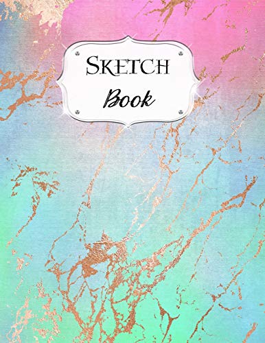 Sketch Book: Watercolor | Sketchbook | Scetchpad For Drawing Or Doodling | Notebook Pad For Creative Artists | #4 Rose Gold Blue Pink Green