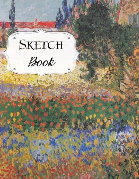 Sketch Book: Van Gogh | Sketchbook | Scetchpad For Drawing Or Doodling | Notebook Pad For Creative Artists | Flowering Garden With Path