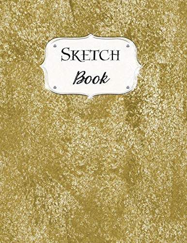 Sketch Book: Gold | Sketchbook | Scetchpad For Drawing Or Doodling | Notebook Pad For Creative Artists | #3