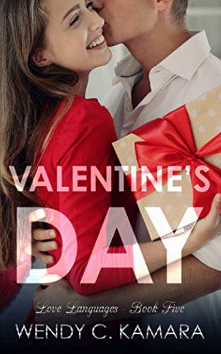 Valentine's Day: A Contemporary Romance Story (Love Languages)