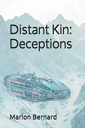 Distant Kin: Deceptions