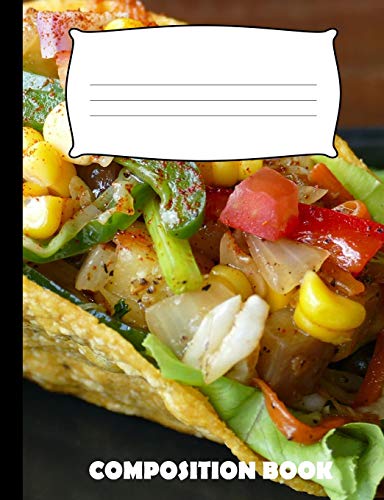 Composition Book: Tacos Composition Notebook Wide Ruled