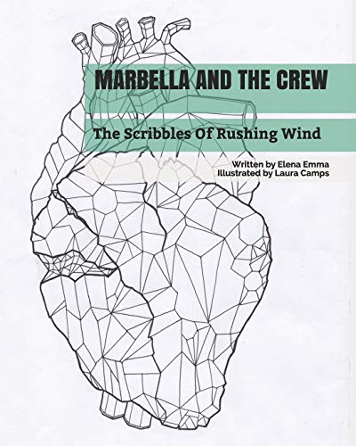 Marbella And The Crew (The Scribbles Of Rushing Wind)