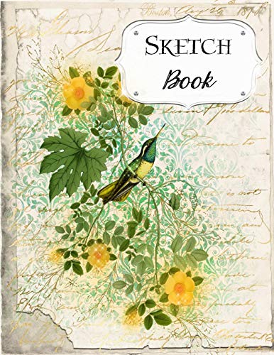 Sketch Book: Bird | Sketchbook | Scetchpad For Drawing Or Doodling | Notebook Pad For Creative Artists | #4 Yellow Green Floral Flowers