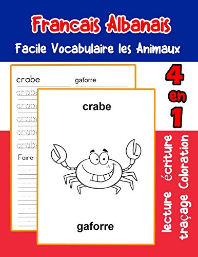 Francais Albanais Facile Vocabulaire Les Animaux: De Base Fran?ais Albanais Fiche De Vocabulaire Pour Les Enfants A1 A2 B1 B2 C1 C2 Ce1 Ce2 Cm1 Cm2 ... Une Image En Francais) (French Edition)