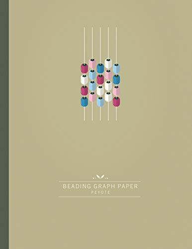 Beading Graph Paper Peyote: Seed Bead Graph Paper To Create Your Own Peyote Stitch Beadwork Designs