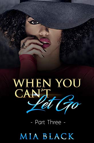 When You Can't Let Go 3 (Damaged Love Series)