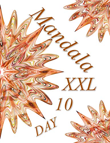Mandala Day Xxl 10: Coloring Book (Adult Coloring Book For Relax)