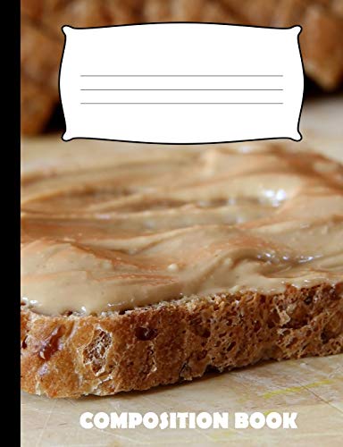Composition Book: Peanut Butter Composition Notebook Wide Ruled