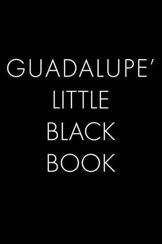 Guadalupe's Little Black Book: The Perfect Dating Companion Fur A Handsome Man Named Guadalupe. A Secret Place Fur Names, Phone Numbers, And Addresses. - 9781073677917