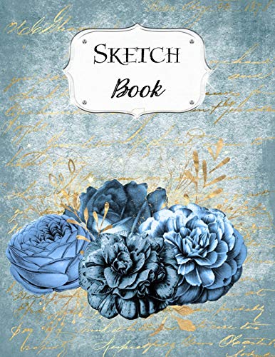 Sketch Book: Flower | Sketchbook | Scetchpad For Drawing Or Doodling | Notebook Pad For Creative Artists | #2 Dark Blue