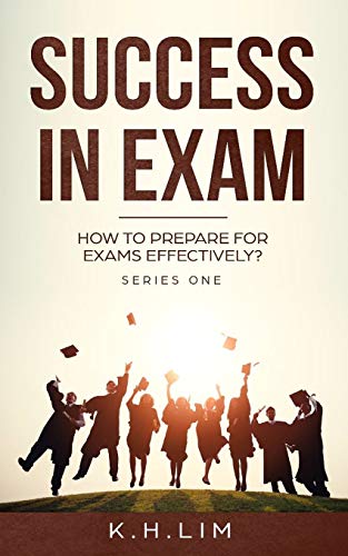 Success In Exam: How To Prepare For Exams Effectively?