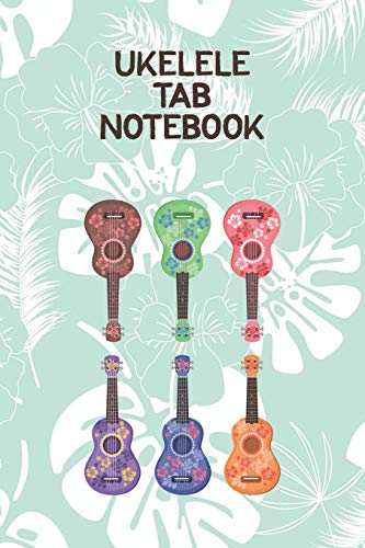 Ukelele Tab Notebook: Designed For Composition,Songwriting And Performance Of Uke Players